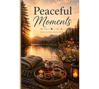 Peaceful Moments Notebook: A Gentle Space for Writing, Notes & Reflection