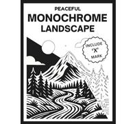 Peaceful Monochrome Landscape: Discover Mindful Nature Illustrations Using One Black Pen For All Ages (Black And White Art)