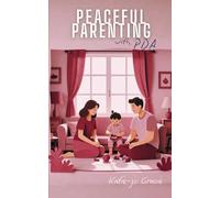 Peaceful Parenting with PDA: Creating a Sanctuary of Understanding and Hope