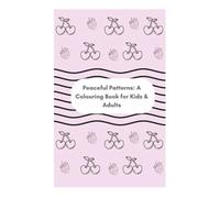 Peaceful Patterns:: Adult & Kids Colouring Book