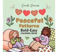 Peaceful Patterns: Bold & Easy Coloring Book