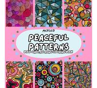 Peaceful Patterns Coloring Book for Adults & Kids | 50 Easy, ADHD-Friendly Designs for Stress Relief: Paperback Coloring Book for Mindfulness, ... Coloring Fun | Ideal Gift for All Ages
