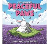Peaceful Paws - A Gentle Animal Coloring Book: A Calming Coloring Book of Gentle Animal Friends - Perfect for Anyone Seeking Peaceful Moments (Coloring Books: Stress Relief)