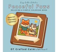Peaceful Paws: Relaxing Large-Print Coloring Pages for Calm and Comfort (Cozy Critter Collection)
