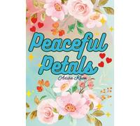 Peaceful Petals: Floral Colouring Book