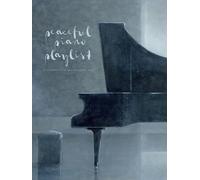 Peaceful Piano Playlist the New