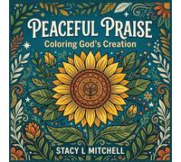 Peaceful Praise: Coloring God's Creation