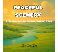 Peaceful Scenery Coloring Book for Adults & Teens: 25 Hand-Drawn Calm Landscapes, Cozy Corners & Quiet Nature Scenes for Relaxation, Stress Relief & Mindful Coloring (8.5" x 8.5")