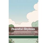 Peaceful Skylines: Minimal Horizon Views for Calming Coloring (Rhythms of Silence)