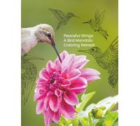 Peaceful Wings: A Bird Mandala Coloring Retreat
