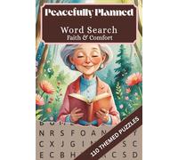 Peacefully Planned Faith & Comfort Word Search: 110 Calming Puzzles for Seniors and Adults: Relaxing Large Print Word Search for Stress Relief, Memory Support, and Meaningful Reflection