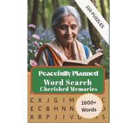 Peacefully Planned Word Search: Cherished Memories: Large Print Word Search Puzzle Book for Adults & Seniors | 110 Calming Puzzles on Cherished Memories, Comfort, Funeral Planning, and Stress Relief