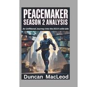 Peacemaker Season 2 Analysis: An Unfiltered Journey Into the DCU’s wild side (Movie Guides)