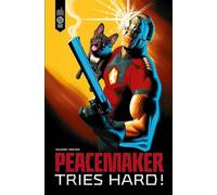 Peacemaker Tries Hard