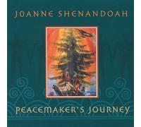 Peacemaker's Journey by Shenandoah, Joanne (2000) Audio CD