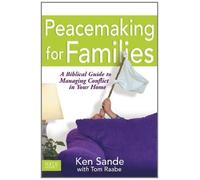Peacemaking for Families (Focus on the Family) by Ken Sande (2002-09-01)