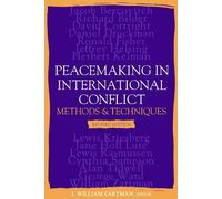 Peacemaking in International Conflict: Methods and Techniques