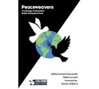 Peaceweavers - An Anthology of International Radical Writing About Peace
