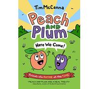Peach and Plum: Here We Come!: 1