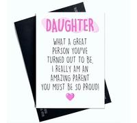 Peachy Antics Funny Daughter Card - What a Great Person You've Turned Out to Be, I Really Am an Amazing Parent - A5 Greeting with White Envelope - Birthday, Congratulations, Just Because - AP287