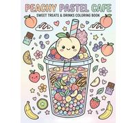 Peachy pastel cafe sweet treats&drinks coloring for Kids Ages 8-10
