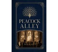 Peacock Alley: Tales from the Waldorf & the Astoria