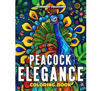 Peacock Elegance Coloring Book: Intricate Beauty, Serenity, and Relaxing Meditation Pages to Color (Peacock Coloring Books)