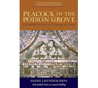 Peacock in the Poison Grove: Two Buddhist Texts on Training the Mind