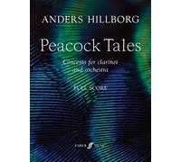 Peacock Tales (Clarinet and Orchestra Score Only): Concerto for Clarinet and Orchestra