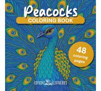 Peacocks | Coloring Book: 48 Coloring Pages (Color Rain (coloring))