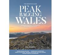 Peak Bagging: Wales : 49 routes designed to complete the 188 Welsh Nuttalls