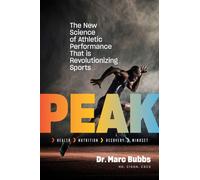 Peak by Dr. Marc Bubbs Hardback Chelsea Green Publishing Co Sport