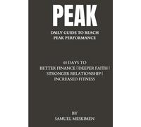 PEAK: Daily Guide to Reach Peak Performance