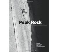 Peak Rock - The History, The Routes, The Climbers