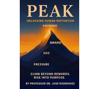 PEAK Unlocking Human Motivation