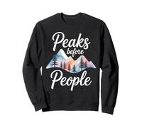 Peaks Before People Funny Hiking Sweatshirt