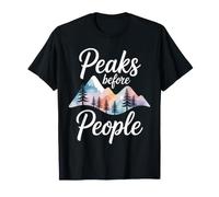 Peaks Before People Funny Hiking T-Shirt