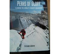 Peaks of Glory: Climbing the World's Highest Mountains