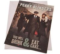 Peaky Blinders Birthday Card - You Will Drink & Eat Cake…