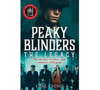 Peaky Blinders: The Legacy – Britain's most notorious 1920s gangs – Sunday Times Bestseller
