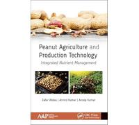 Peanut Agriculture and Production Technology: Integrated Nutrient Management