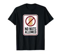 Peanut Allergy Warning Sign No Nuts Allowed T-Shirt