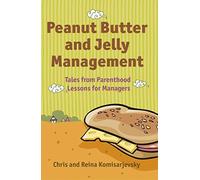 Peanut Butter and Jelly Management