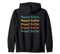 Peanut Butter, Word art of Favorite Snack Comfort foods Zip Hoodie