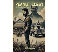 Peanut Elegy: An Appalachian Tale