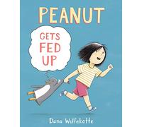 Peanut Gets Fed Up