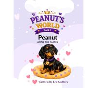 Peanut Joins the Family (Peanut's World)