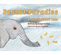 Peanut Paradise : A story about loss