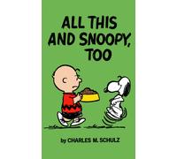 Peanuts: All This And Snoopy Too