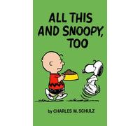 Peanuts: All This And Snoopy Too